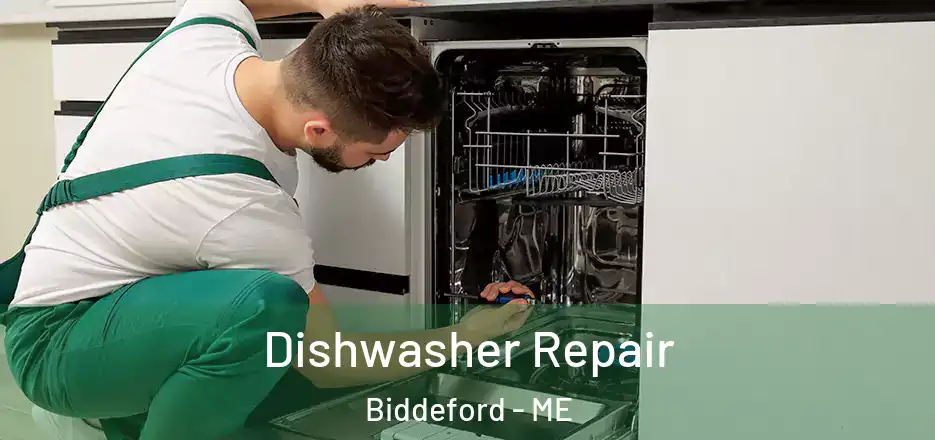  Dishwasher Repair Biddeford - ME