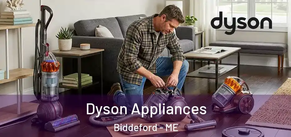  Dyson Appliances Biddeford - ME