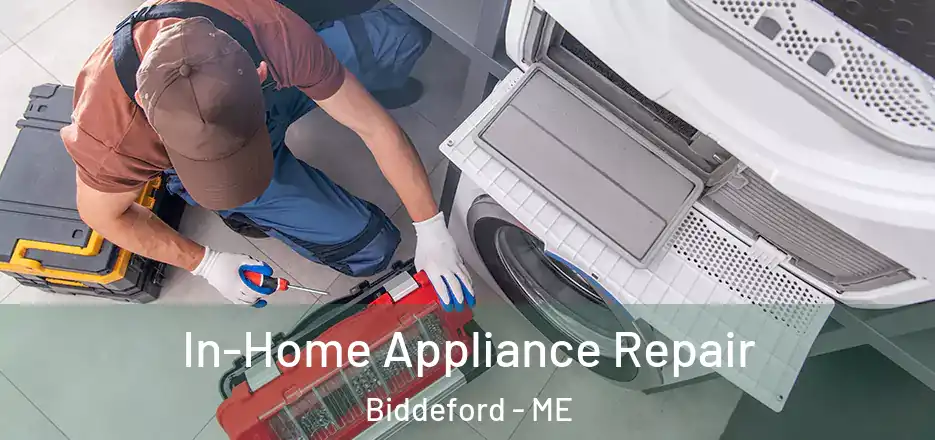  In-Home Appliance Repair Biddeford - ME