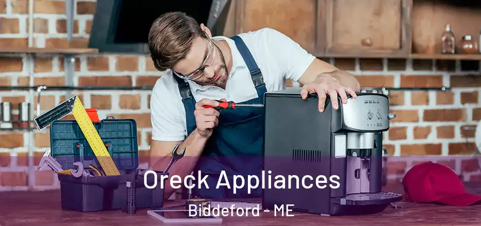  Oreck Appliances Biddeford - ME