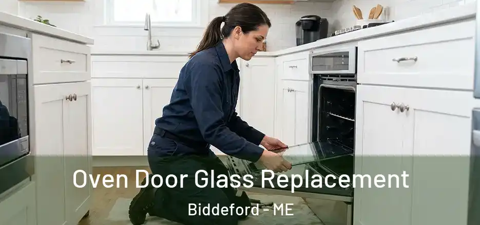 Oven Door Glass Replacement Biddeford - ME