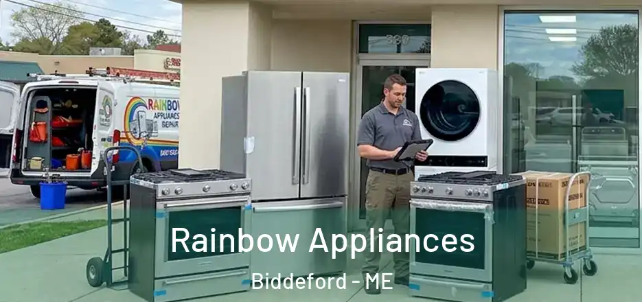  Rainbow Appliances Biddeford - ME