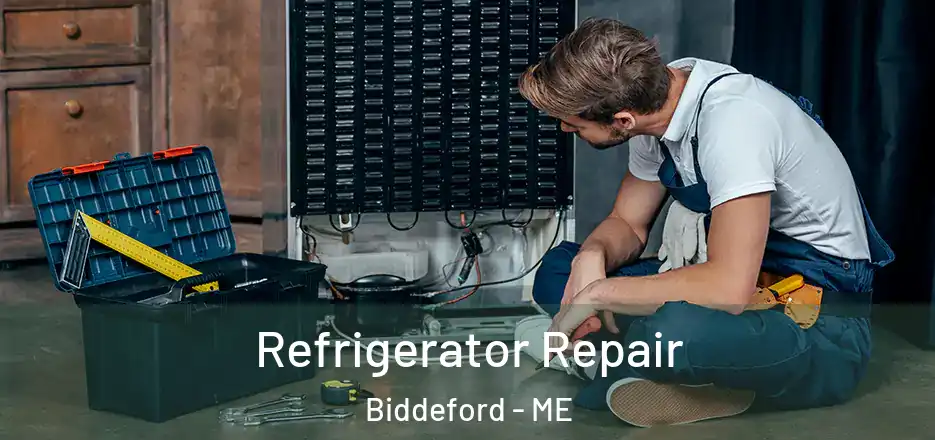  Refrigerator Repair Biddeford - ME