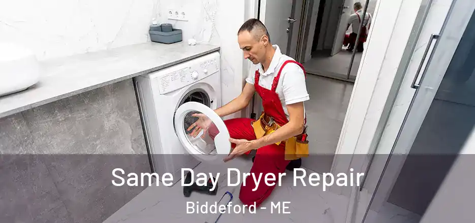  Same Day Dryer Repair Biddeford - ME