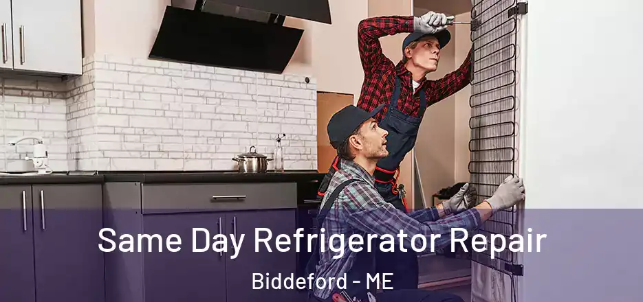 Same Day Refrigerator Repair Biddeford - ME