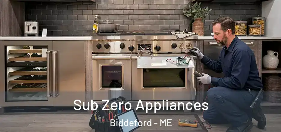  Sub Zero Appliances Biddeford - ME